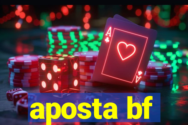 aposta bf